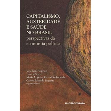 Imagem de CAPITALISMO, AUSTERIDADE E SAÚDE NO BRASIL: perspectivas da economia política: 337