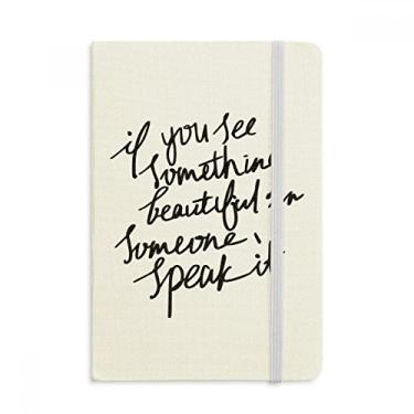 Imagem de Caderno com citação "Something Beautiful in Someone", capa dura de tecido, diário clássico