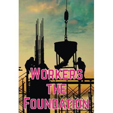 Imagem de Workers the Foundation: Labour Day journal notebook or general daily notebook for keeping memory, Best for gifting your friend or any other person, line journal notebook for gift
