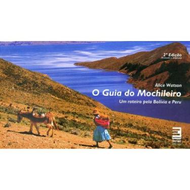 Imagem de O Guia Do Mochileiro - Um Roteiro Pela Bolívia