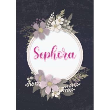 Imagem de Sephora: Carnet de notes A5 | Prénom personnalisé Sephora | Cadeau d'anniversaire pour fille, femme, maman, copine, sœur ... | Couverture: floral | 120 pages lignée, Petit Format A5 (14.8 x 21 cm)