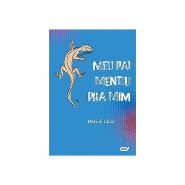 Imagem de Meu Pai Mentiu Pra Mim