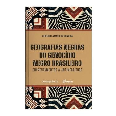 Imagem de Geografias Negras Do Genocídio Negro Brasileiro