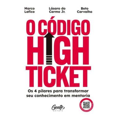 Imagem de O Código High Ticket: os 4 Pilares para Transformar Seu Conhecimento e