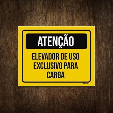 Imagem de Placa Atenção Elevador De Uso Exclusivo Para Carga 18X23 - Sinalizo