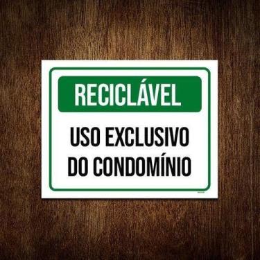 Imagem de Placa Reciclável Uso Exclusível Condomínio 18X23 - Sinalizo