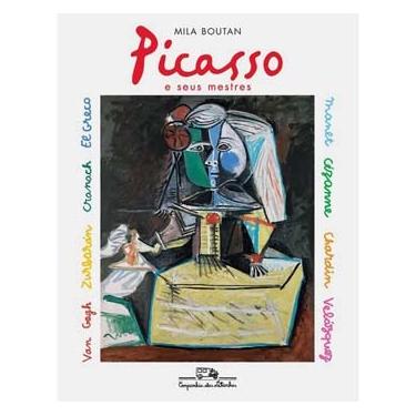 Imagem de Livro - Picasso e Seus Mestres - Mila Boutan