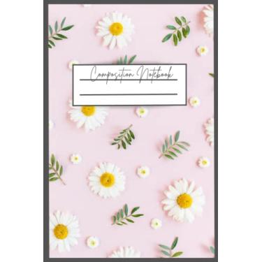 Imagem de Caderno de composição floral: Design de flores, para estudantes, professores, trabalho, escritório, trabalho em casa, meninas, adolescentes: caderno/diário de 15 x 23 cm com 100 páginas pautadas em