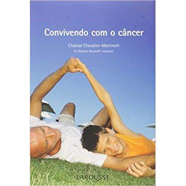 Imagem de Convivendo Com O Cancer - Editora Lafonte - Larousse