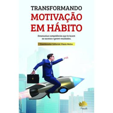 Imagem de Livro Transformando Motivação Em Hábito