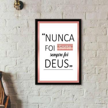 Imagem de Quadro Nunca Foi Sorte Sempre Foi Deus Rosê 33X24Cm Preta