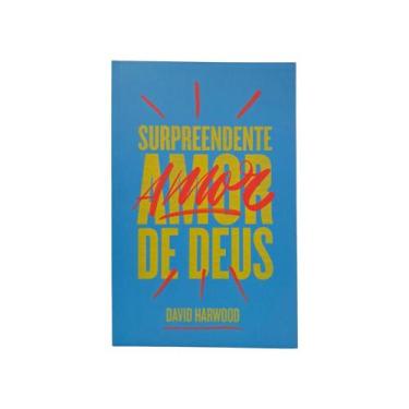 Imagem de Surpriendente Amor de Deus - David Harwood