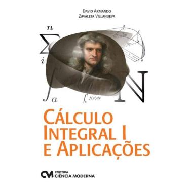 Imagem de Calculo Integral I E Aplicacoes - 1ªed