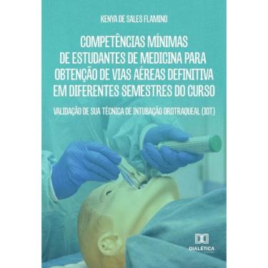 Imagem de Competências Mínimas de Estudantes de Medicina para Obtenção de Vias Aéreas Definitiva em Diferentes