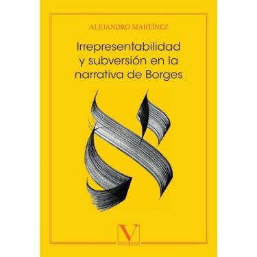 Imagem de Irrepresentabilidad y subversión en la narrativa de Borges - Espanhol