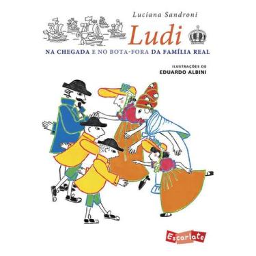 Imagem de Livro - Ludi na chegada e no bota-fora da família real (Nova edição) -