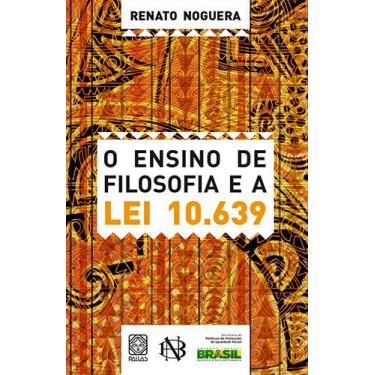 Imagem de Livro - O Ensino De Filosofia E A Lei 10639