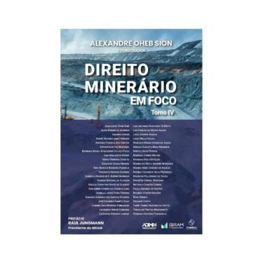 Imagem de Direito Minerário Em Foco: Tomo Iv