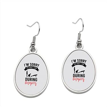 Imagem de Brinco I'm Sorry for what I Said During Burpees - Brincos pendentes para meninas - Presente de festa de aniversário dos namorados