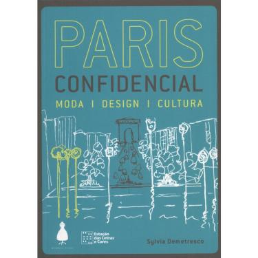 Imagem de Livro - Paris Confidencial: Moda Design Cultura