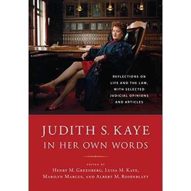 Imagem de Judith S. Kaye in Her Own Words: Reflections on Life and the Law, with Selected Judicial Opinions and Articles