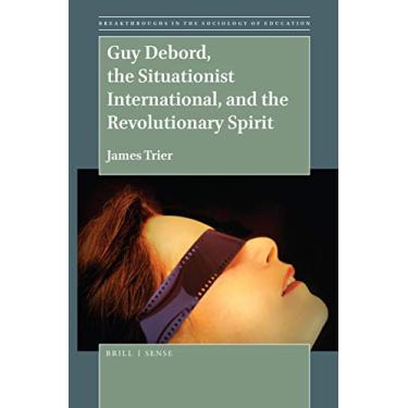 Imagem de Guy Debord, the Situationist International, and the Revolutionary Spirit: 10