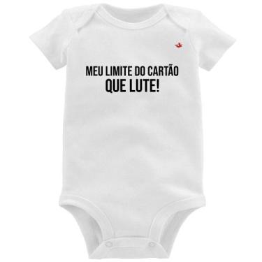 Imagem de Body Bebê Meu limite do cartão que lute! - Foca na Moda, Branco, P