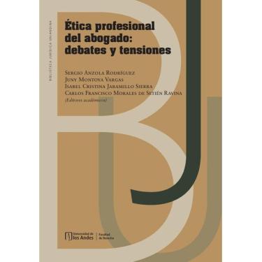Imagem de Ética profesional del abogado: debates y tensiones - Espanhol