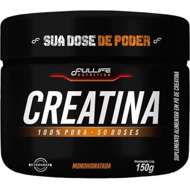 Imagem de Fullife Nutrition, Creatina Monohidratada, Pura e isolada, Dose máxima 3000 mg, Sabor Tradicional, Pote, 150 Gramas • 50 Doses