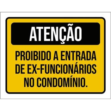 Imagem de Placa Atenção Proibido Entrada Ex-Funcionários 36X46
