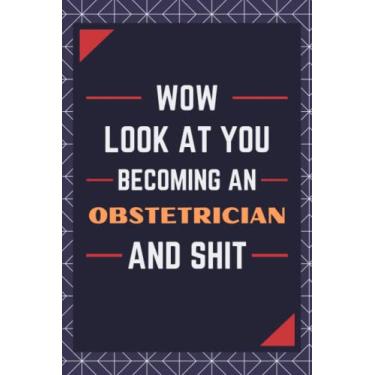 Imagem de Obstetrician Gifts: Blank Lined Journal Notebook, an Appreciation Thank You and Funny Gift for Obstetricians
