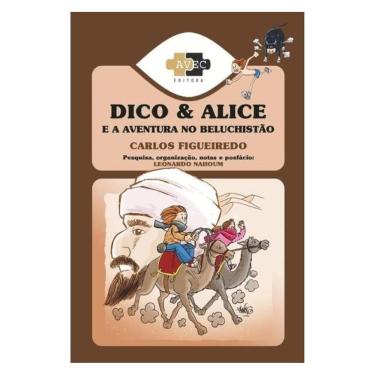 Imagem de Dico E Alice E A Aventura No Beluchistão