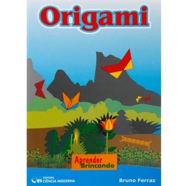 Imagem de Livro - Origami: Aprender Brincando - Bruno Ferraz