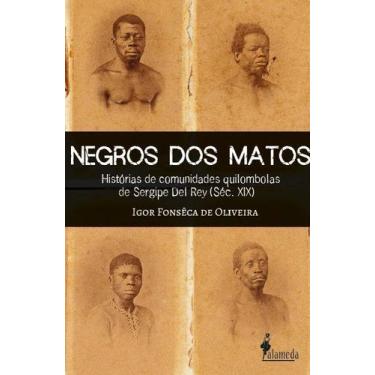 Imagem de Negros Dos Matos - Histórias de Comunidades Quilombolas de Sergipe Del
