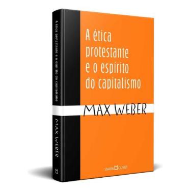 Imagem de A Ética Protestante e o Espírito do Capitalismo - MARTIN CLARET, Sorti