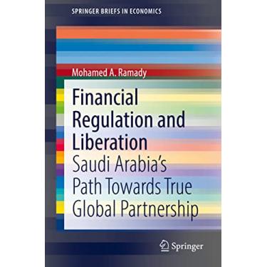 Imagem de Financial Regulation and Liberation: Saudi Arabia's Path Towards True Global Partnership