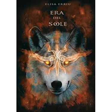 Imagem de Era del Sole (II° Edizione) (Italian Edition)