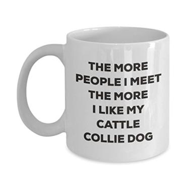 Imagem de Caneca de cachorro The more people I meet the more I like my Cattle Collie - Caneca de café divertida - para amantes de cães