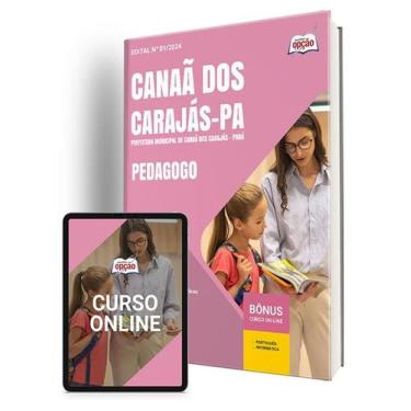 Imagem de Apostila Prefeitura de Canaã dos Carajás - PA 2024 - Pedagogo