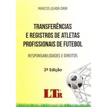 Imagem de Tranferências e Registros de Atletas Profissionais de Futebol - 02Ed/19