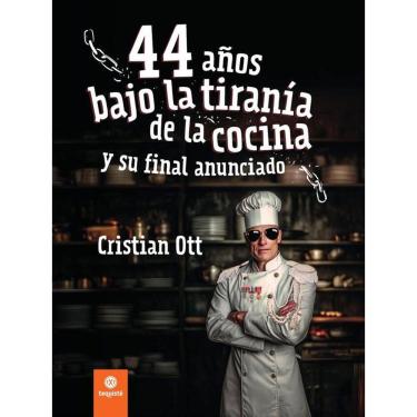 Imagem de 44 años bajo la tiranía de la cocina y su final anunciado - Espanhol