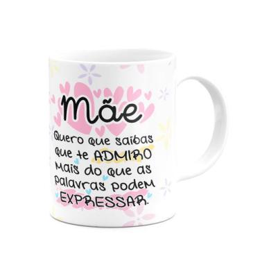 Imagem de Caneca Mães - Te admiro mais que posso expressar - 325ml - JPS INFO