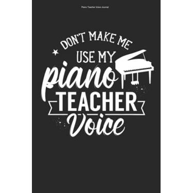 Imagem de Piano Teacher Voice Journal: 100 Pages | Dot Grid Interior | Music Piano Teacher Pianists Pianist Musician Lesson Instructor Player Pianos Class Teaching