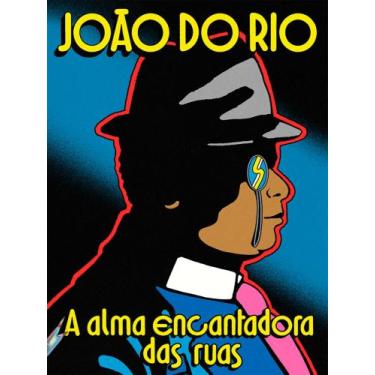 Imagem de A alma encantadora das ruas - Editora Antofágica