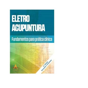 Imagem de Eletro Acupuntura - Fundamentos para Pratica Clinica - ANDREOLI, 3