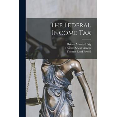 Imagem de The Federal Income Tax [microform]