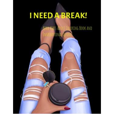 Imagem de I Need A Break: Afro Vibes Adult Coloring Book and Inspirational Quotes