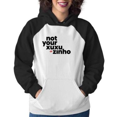 Imagem de Moletom Feminino not your xuxuzinho - Foca na Moda, Branco, Preto, GG