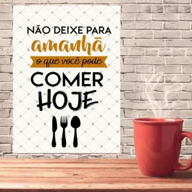 Imagem de Placa Decorativa Cozinha  Não Deixe Para Depois - Crie Decore