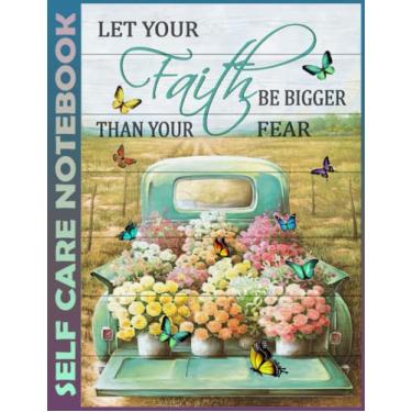 Imagem de Self Care Notebook: Butterfly - Let Your Faith Invest Few Minutes to Track Moods, Gratitude and Mindfulness for Healthier Living. 110 Pages Undated ... For Goal Planners - Increase Manage Time